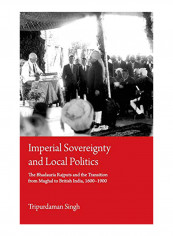 Imperial Sovereignty and Local Politics Hardcover