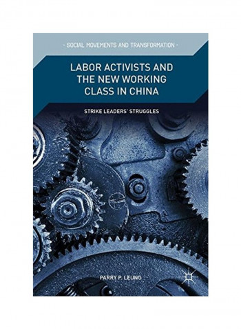 Labor Activists And The New Working Class In China Hardcover