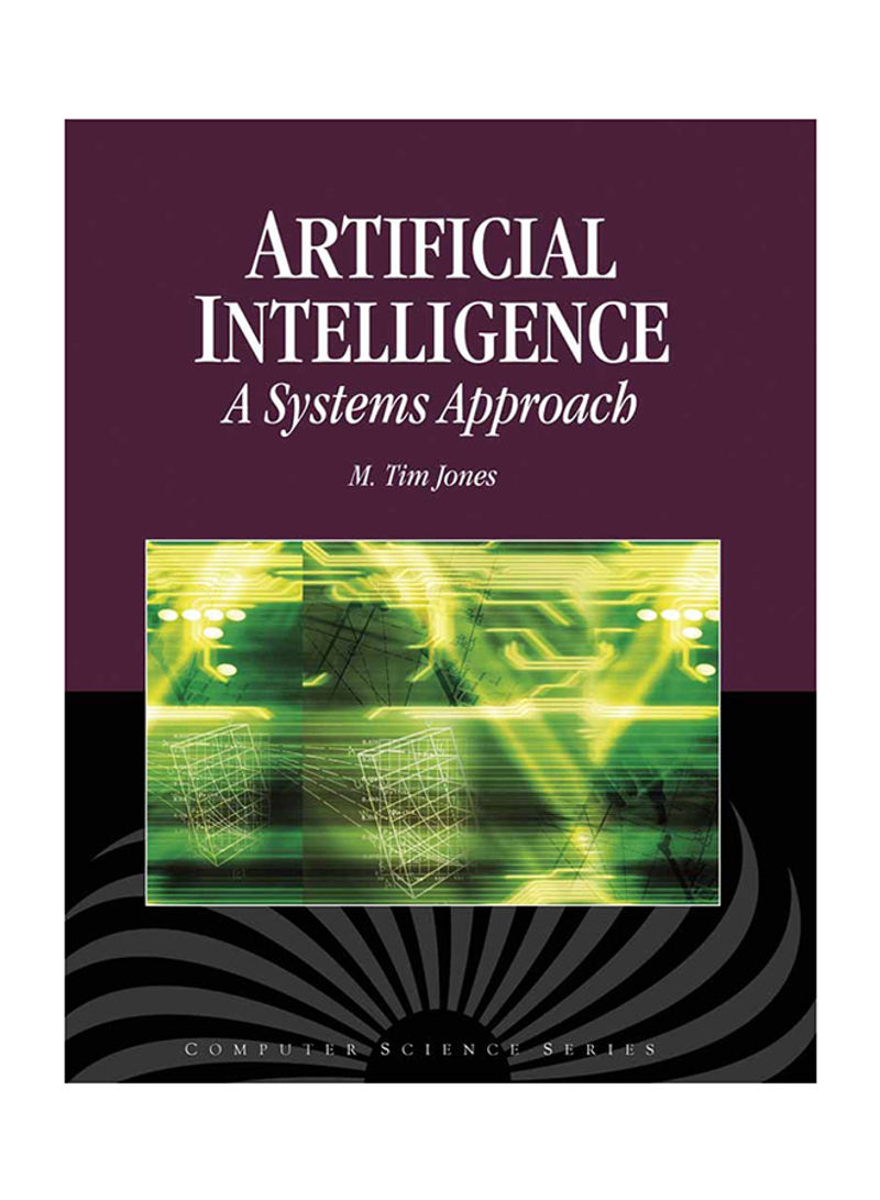 Artificial Intelligence: A Systems Approach Hardcover