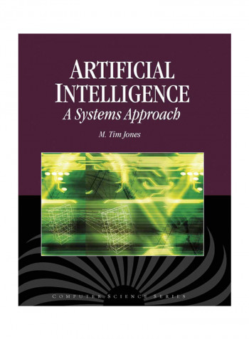 Artificial Intelligence: A Systems Approach Hardcover