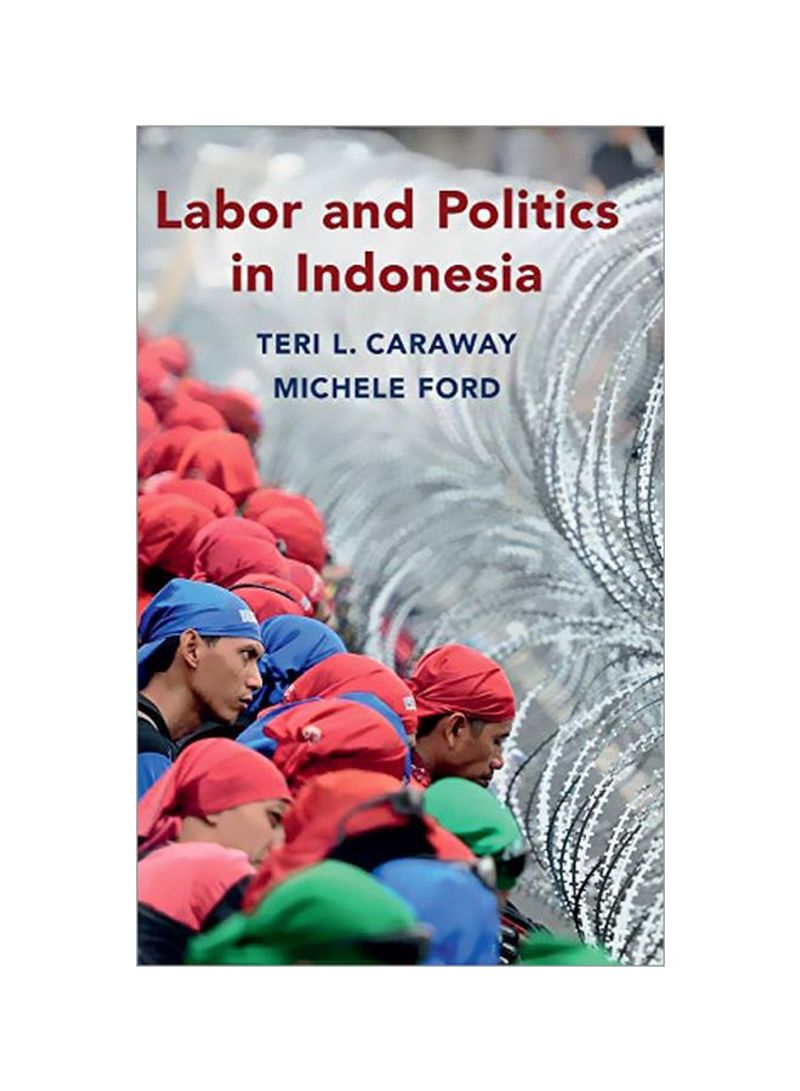 Labor And Politics In Indonesia Hardcover