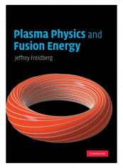 Plasma Physics And Fusion Energy Paperback 1st Edition