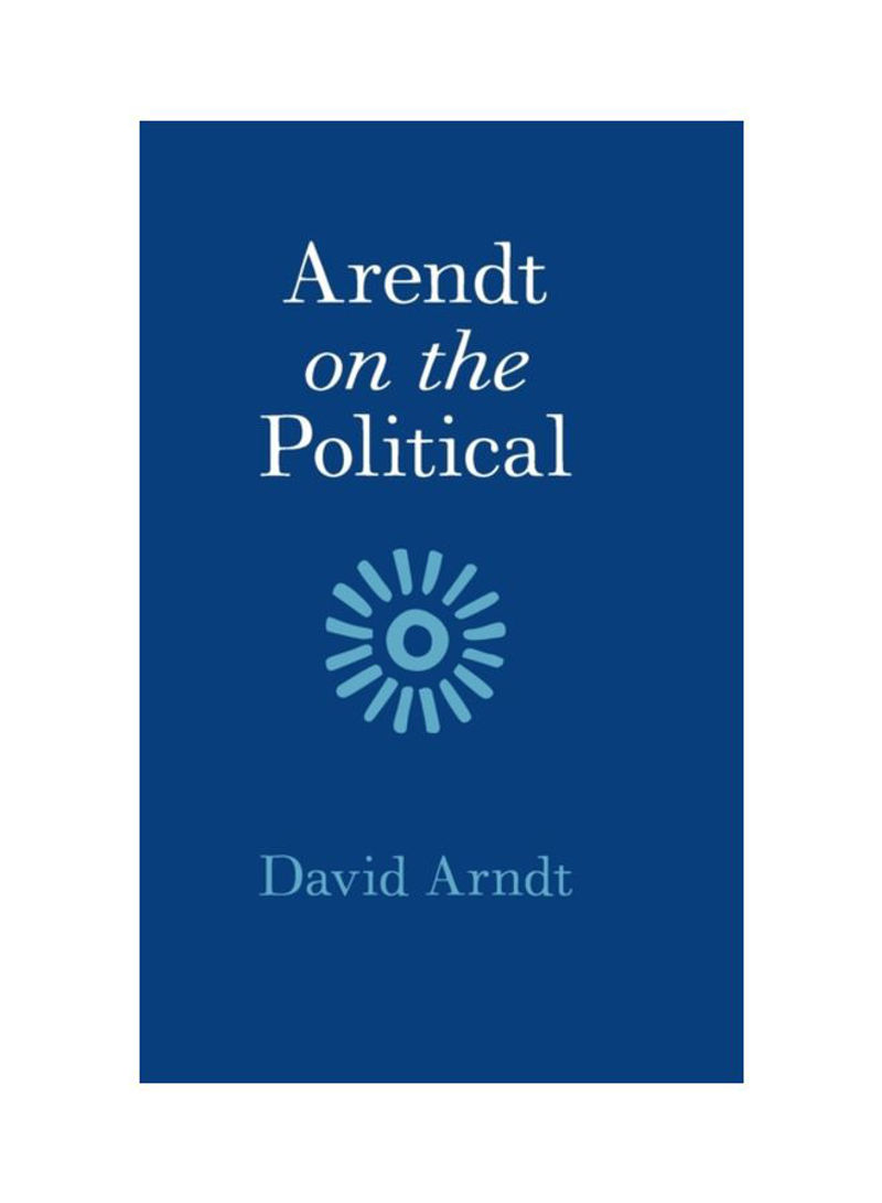 Arendt On The Political Hardcover
