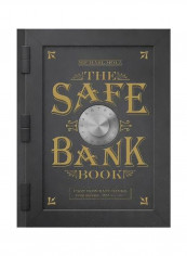 The Safe Bank Book: Cast Iron Safe Banks Made Between 1870 And 1941 Hardcover