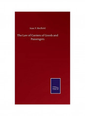 The Law of Carriers of Goods and Passengers Hardcover English by Isaac F. Redfield