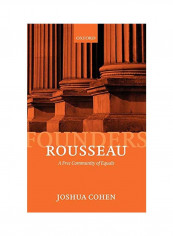 Rousseau: A Free Community of Equals Hardcover