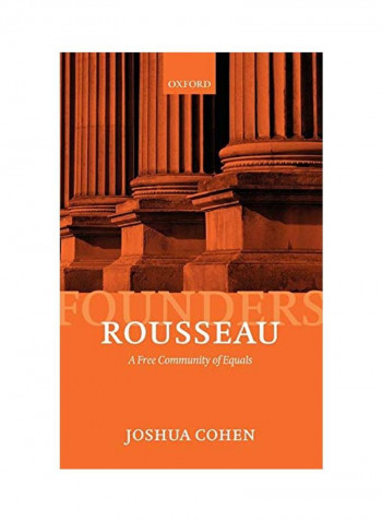 Rousseau: A Free Community of Equals Hardcover