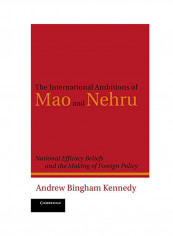 The International Ambitions Of Mao And Nehru Hardcover