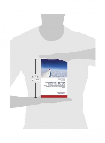 Conceptual And Preliminary Design For A HALE UAV Paperback