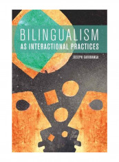 Bilingualism as Interactional Practices Hardcover