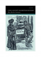 Civil Society In British History: Ideas, Identities, Institutions Paperback