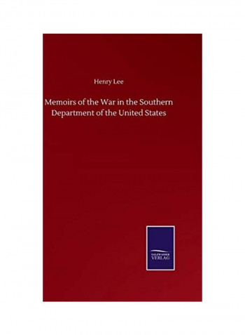 Memoirs Of The War In The Southern Department Of The United States Hardcover English by Henry Lee - 2020