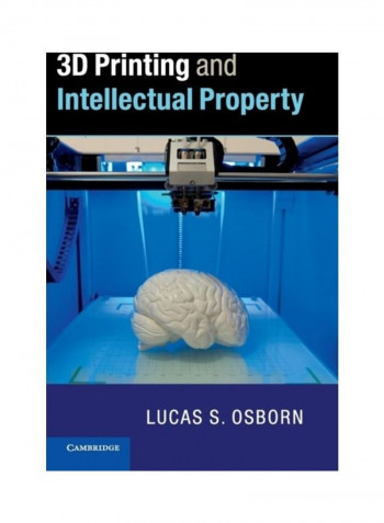 3D Printing And Intellectual Property Hardcover English by Lucas S. Osborn