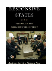 Responsive States: Federalism And American Public Policy Hardcover English by Andrew Karch