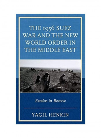The 1956 Suez War And The New World Order In The Middle East Hardcover English by Yagil Henkin