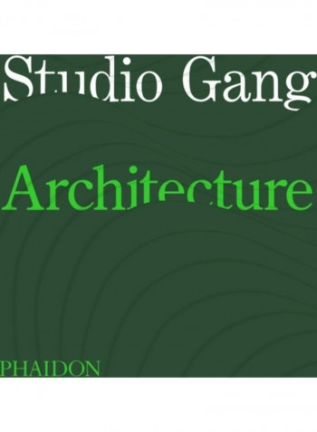 Studio Gang: Architecture Hardcover