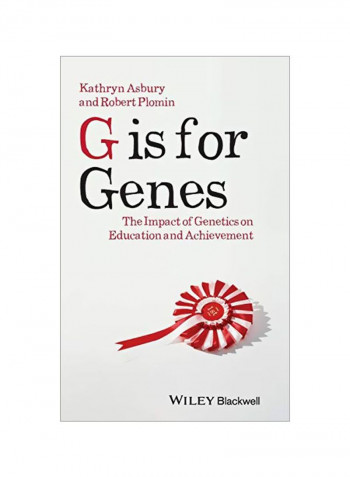 G Is For Genes: The Impact Of Genetics On Education And Achievement Hardcover