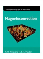 Magnetoconvection Hardcover English by N. O. Weiss (University of Cambridge)