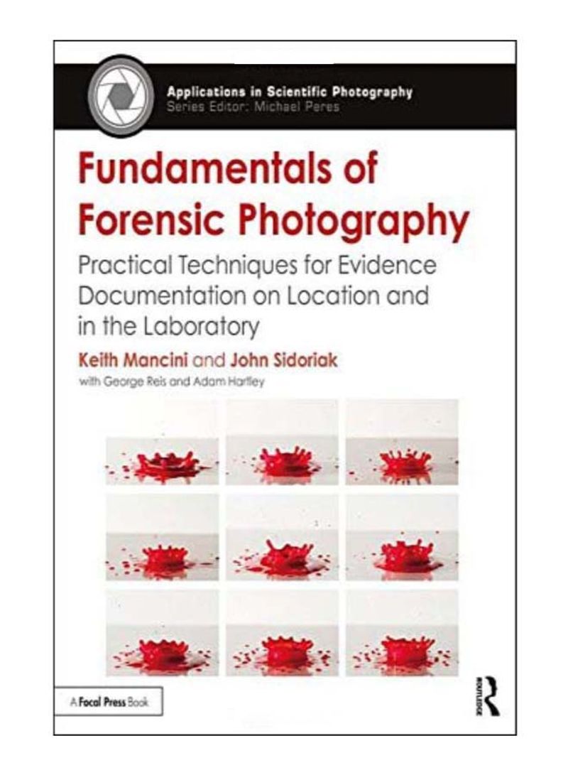 Fundamentals Of Forensic Photography Paperback 1st edition