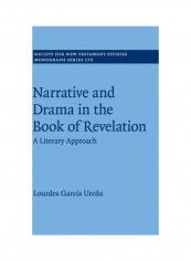 Narrative And Drama In The Book Of Revelation: A Literary Approach Hardcover