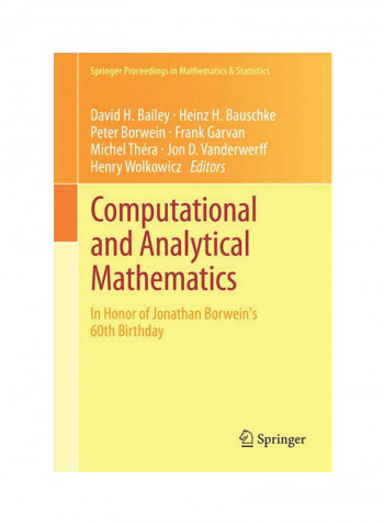 Computational And Analytical Mathematics: In Honor Of Jonathan Borwein's 60th Birthday Hardcover