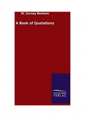 A Book of Quotations Paperback English by W. Gurney Benham