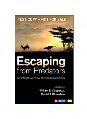 Escaping From Predators: An Integrative View Of Escape Decisions Hardcover