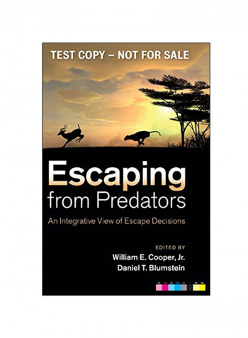 Escaping From Predators: An Integrative View Of Escape Decisions Hardcover