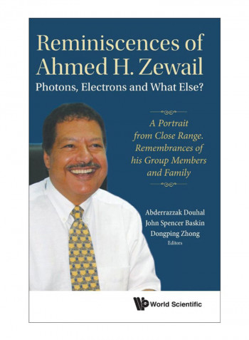 Reminiscences Of Ahmed H. Zewail Hardcover