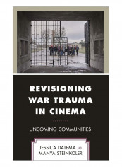 Revisioning War Trauma In Cinema Hardcover