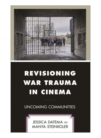 Revisioning War Trauma In Cinema Hardcover