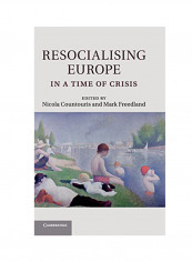 Resocialising Europe In A Time Of Crisis Hardcover