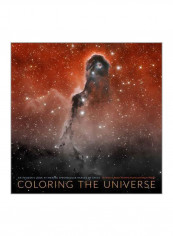Coloring The Universe: An Insider's Look At Making Spectacular Images Of Space Hardcover