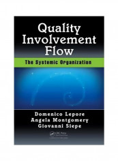 Quality, Involvement, Flow: The Systemic Organization Paperback