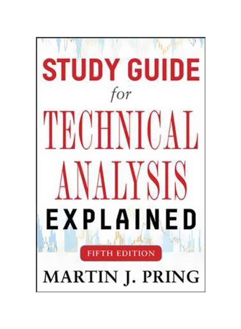 Study Guide For Technical Analysis : Explained Paperback 4