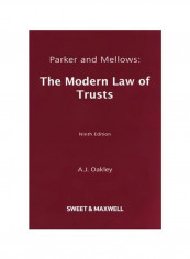 Parker And Mellows : The Modern Law Of Trusts Paperback 9