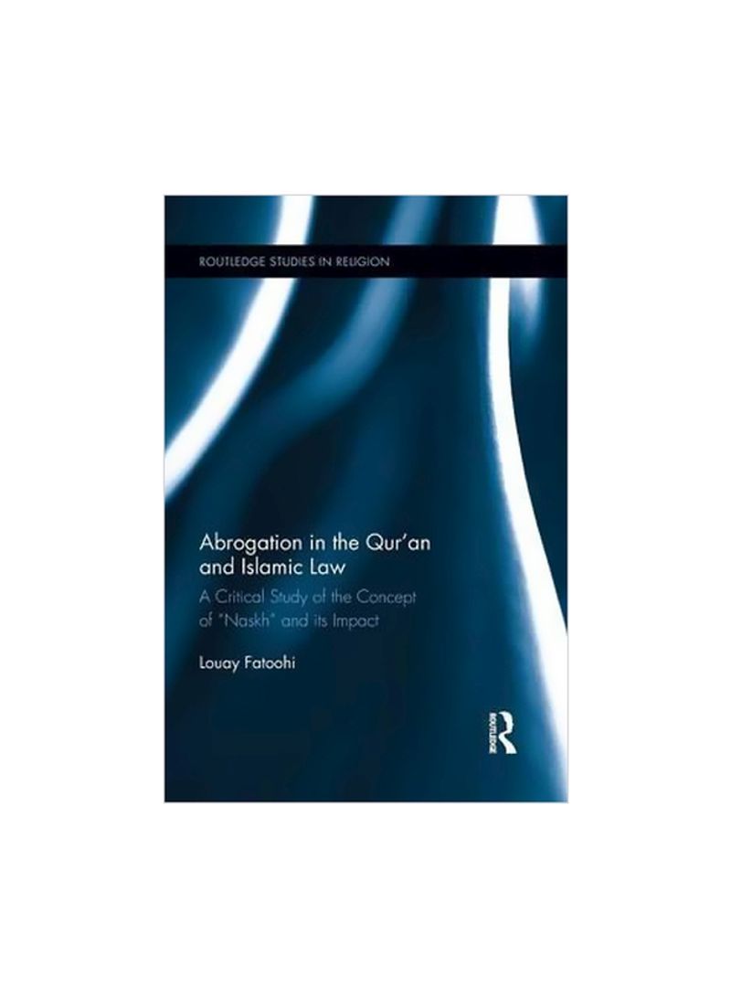 Abrogation In The Qur'an And Islamic Law Paperback