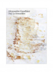 Alexandre Gauthier : Chef, La Grenouillere Hardcover