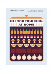 French Cooking At Home Hardcover