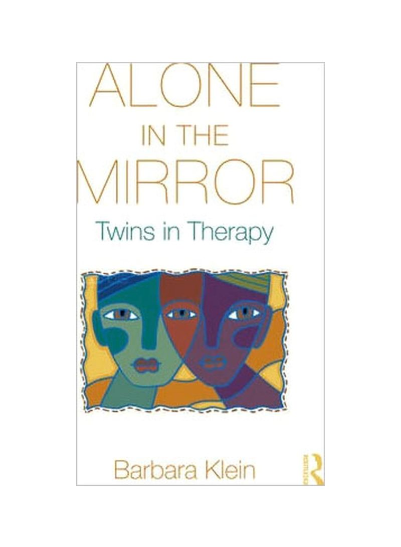 Alone In The Mirror: Twins In Therapy Hardcover