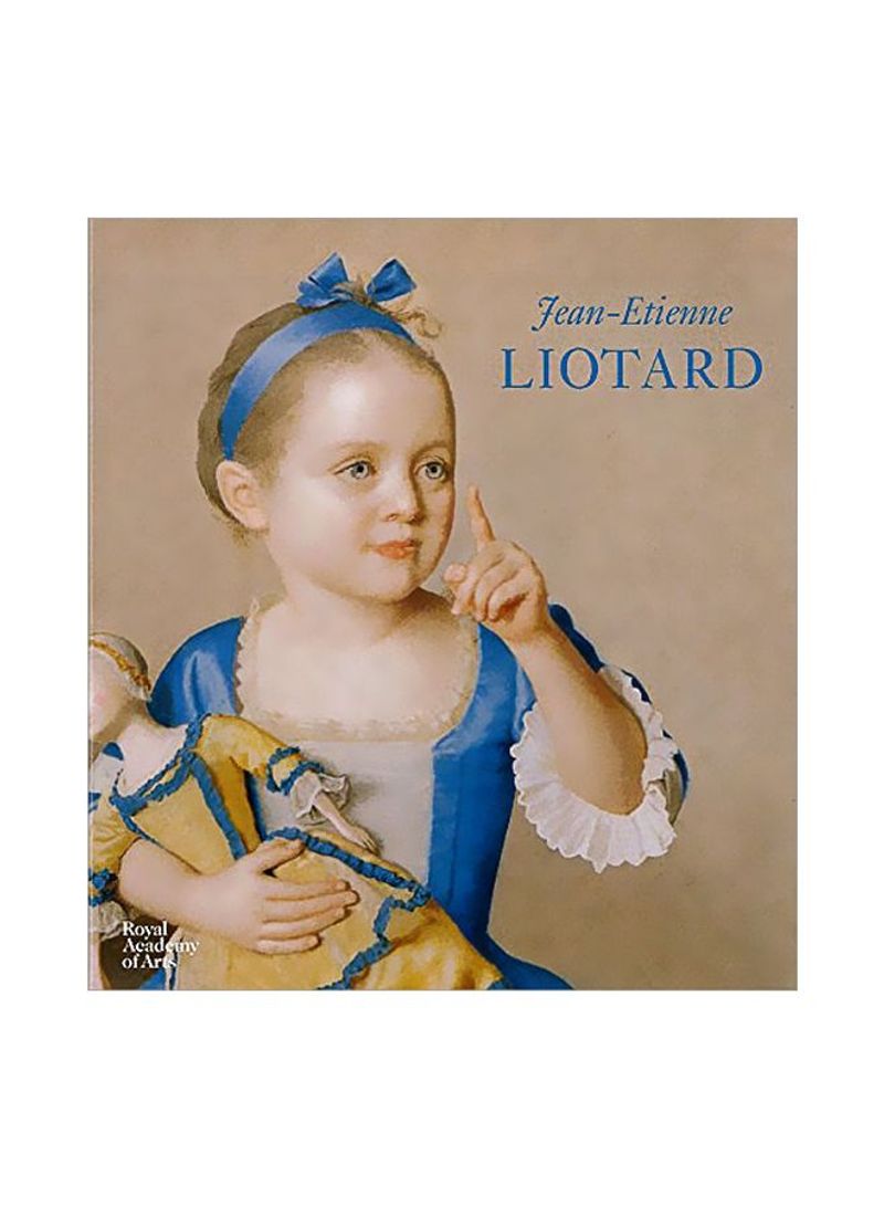 Jean-Etienne Liotard: 1702-1789 Hardcover