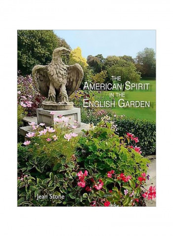 The American Spirit In The English Garden Hardcover