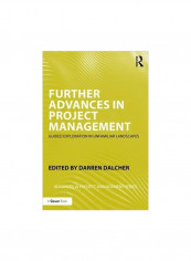 Further Advances In Project Management : Guided Exploration In Unfamiliar Landscapes Paperback