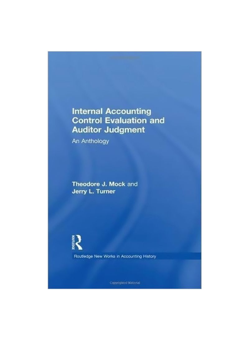 Internal Accounting Control Evaluation And Auditor Judgement: An Anthology Paperback