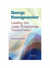Leading The Lean Enterprise Transformation Hardcover 2