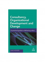 Consultancy, Organizational Development And Change Paperback