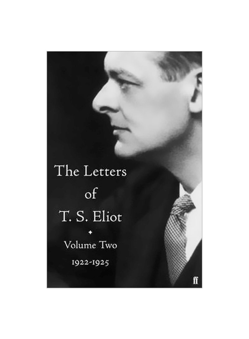 The Letters Of T. S. Eliot Volume II: 1923-1925 Hardcover
