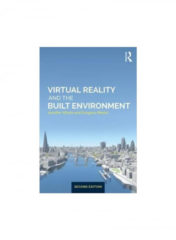 Virtual Reality And The Built Environment Paperback