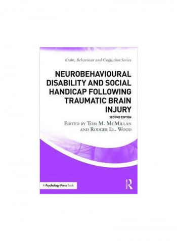 Neurobehavioural Disability And Social Handicap Following Traumatic Brain Injury Paperback 2