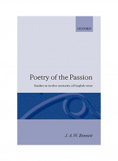 Poetry Of The Passion: Studies In Twelve Centuries Of English Verse Paperback